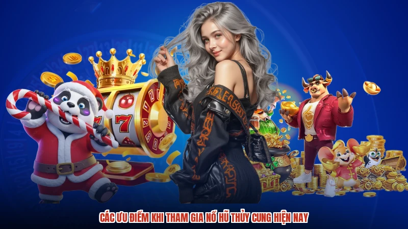 Các ưu điểm khi tham gia Nổ hũ Thủy cung hiện nay