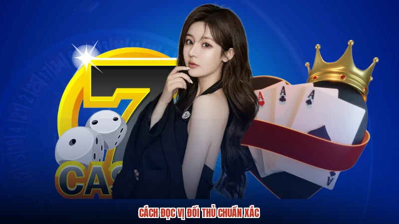 Cách đọc vị đối thủ chuẩn xác