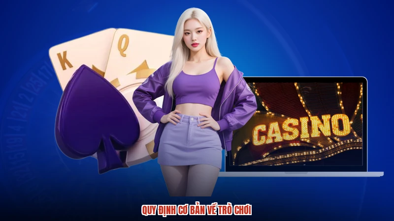 Quy định cơ bản về trò chơi